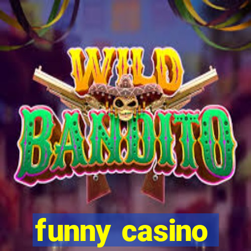 funny casino