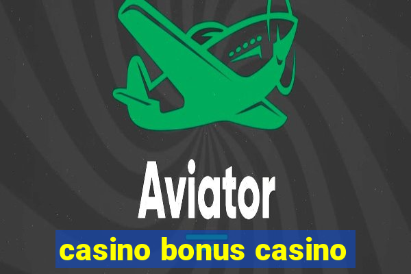 casino bonus casino