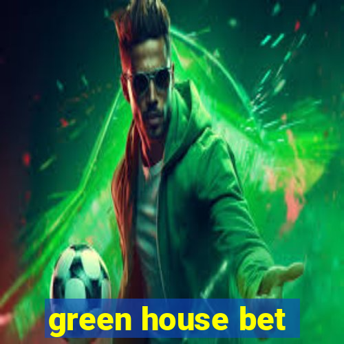 green house bet