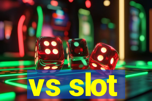 vs slot