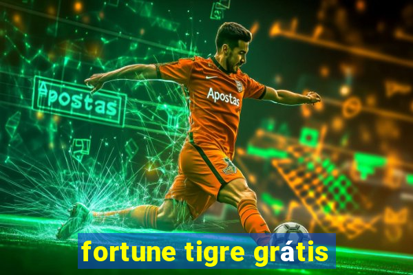 fortune tigre grátis