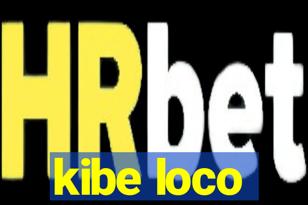 kibe loco