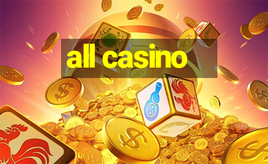 all casino