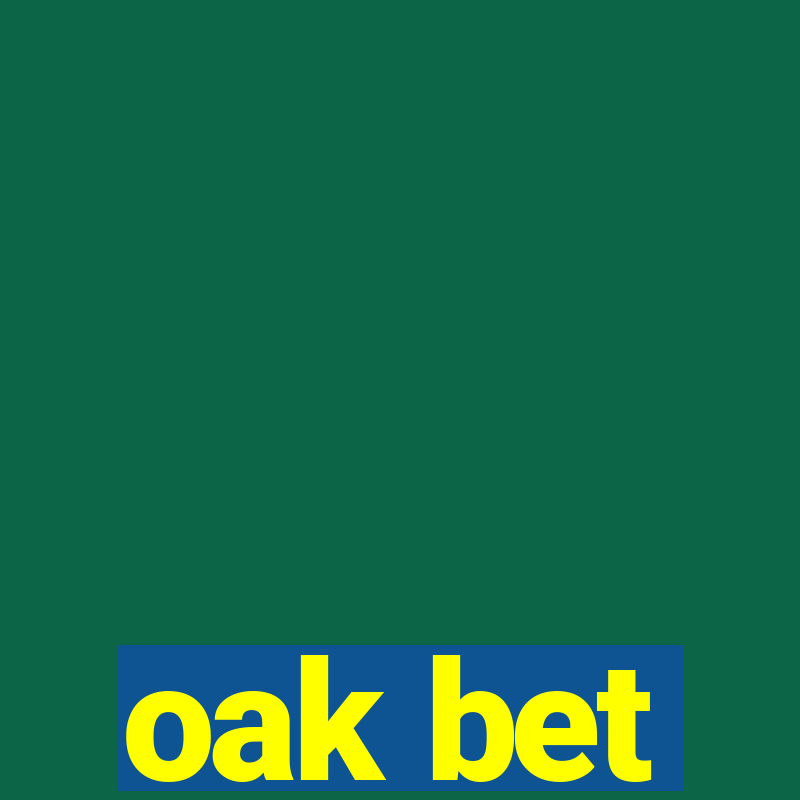 oak bet