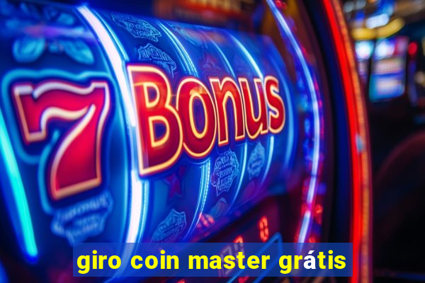 giro coin master grátis