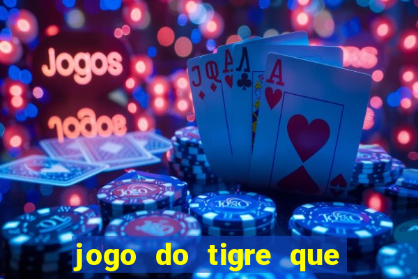 jogo do tigre que aceita cart茫o de cr茅dito