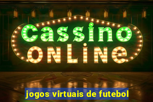 jogos virtuais de futebol