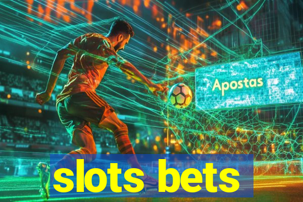 slots bets