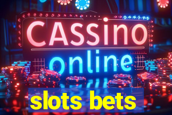 slots bets