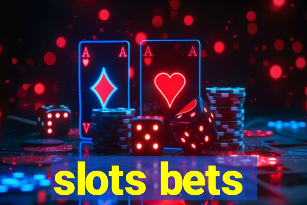 slots bets