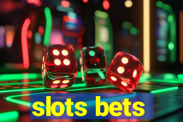 slots bets