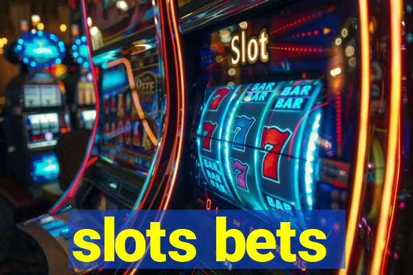 slots bets