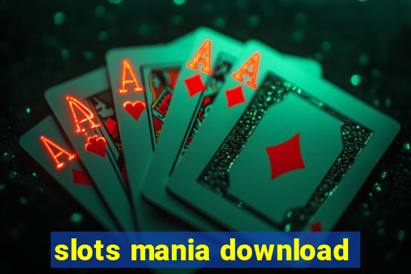 slots mania download