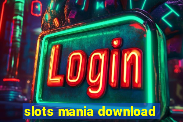 slots mania download