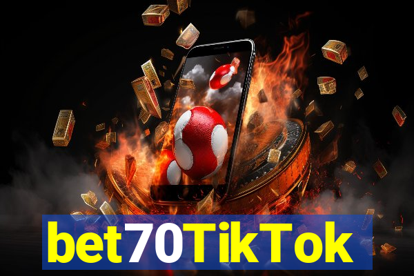 bet70TikTok