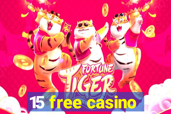 15 free casino