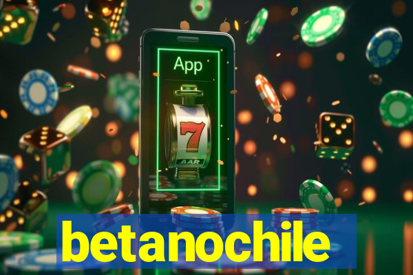 betanochile