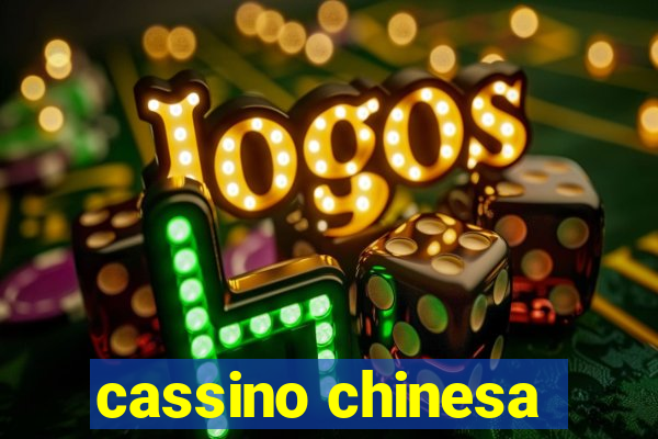 cassino chinesa