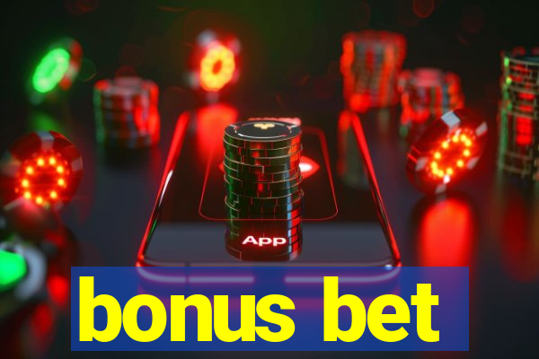 bonus bet