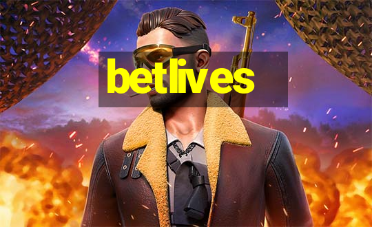 betlives