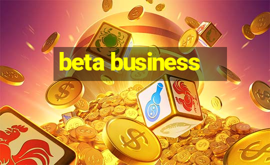 beta business