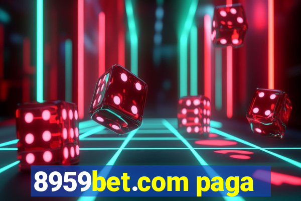 8959bet.com paga