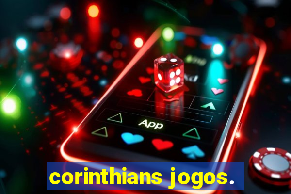 corinthians jogos.