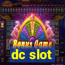 dc slot