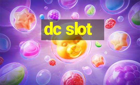 dc slot