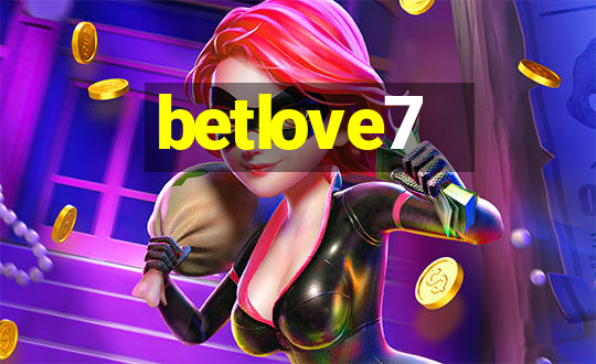 betlove7