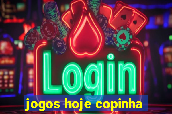 jogos hoje copinha