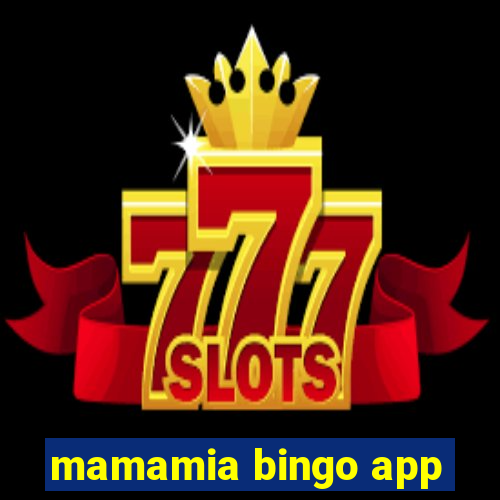 mamamia bingo app