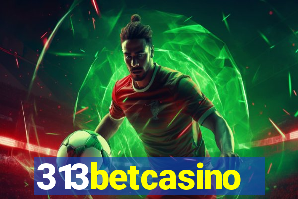 313betcasino