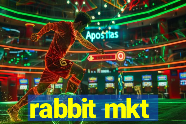 rabbit mkt