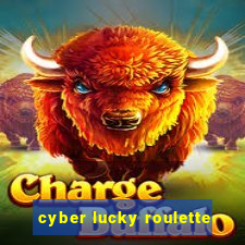 cyber lucky roulette