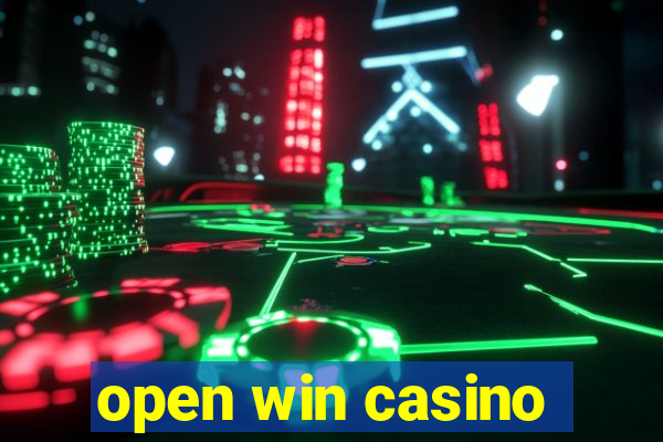 open win casino