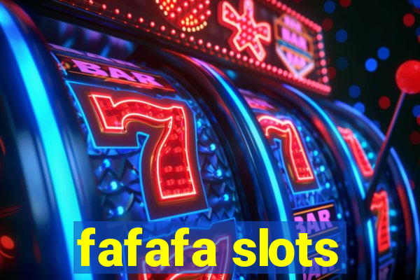 fafafa slots