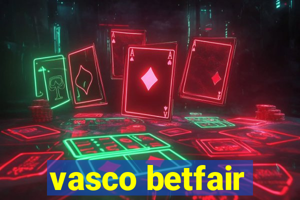 vasco betfair