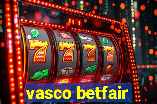 vasco betfair