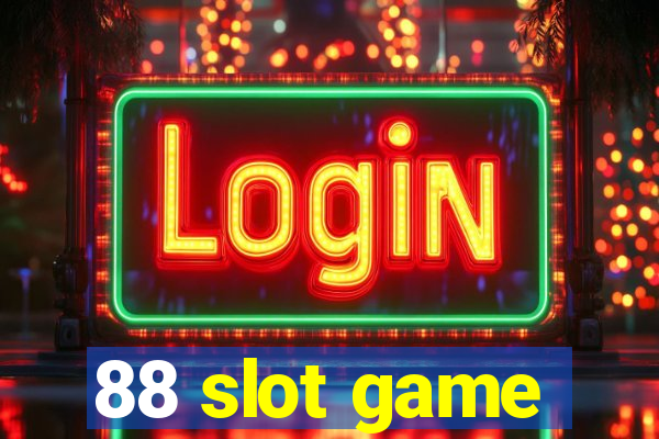 88 slot game