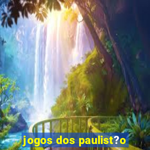 jogos dos paulist?o