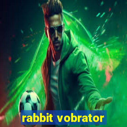 rabbit vobrator