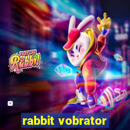 rabbit vobrator