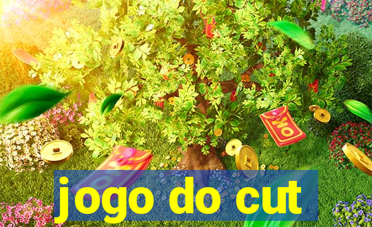 jogo do cut