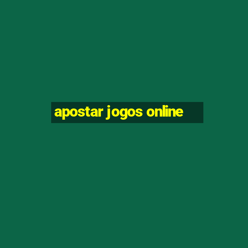 apostar jogos online