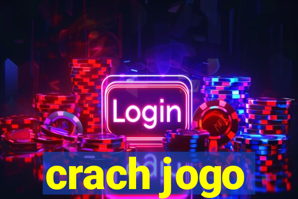 crach jogo