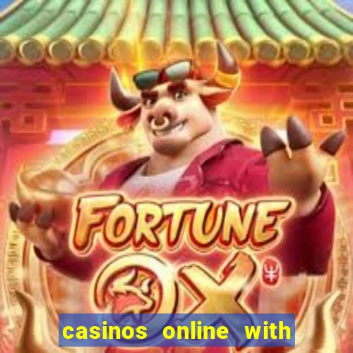 casinos online with real money