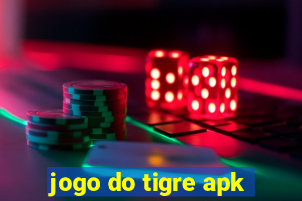 jogo do tigre apk