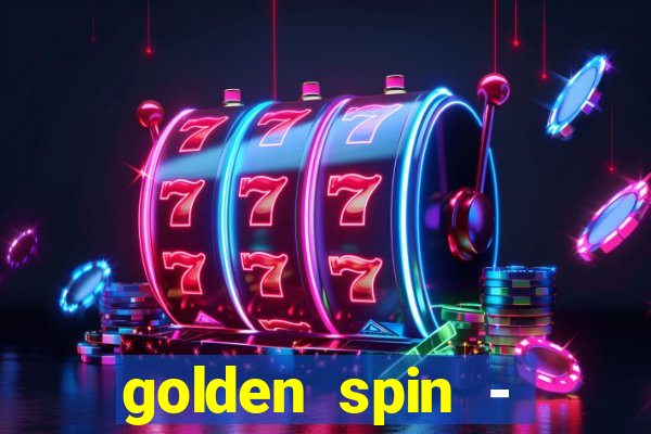 golden spin - slots casino