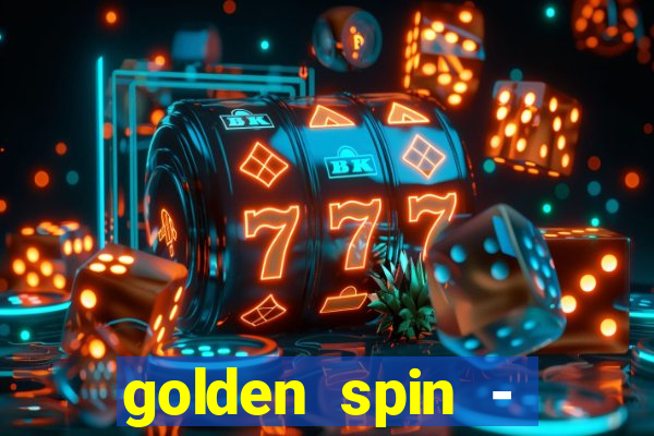 golden spin - slots casino